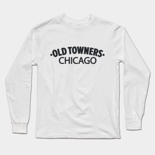 Old Towners Chicago Minimal Logo Design - Chicago Neighborhood Series Long Sleeve T-Shirt